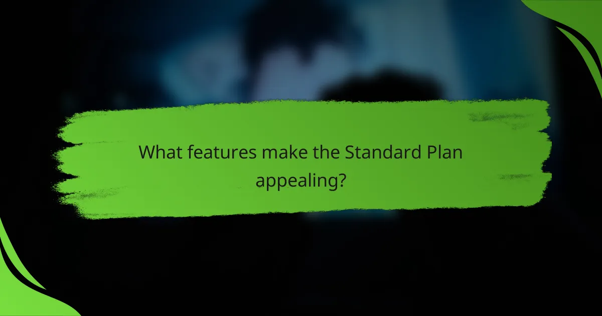 What features make the Standard Plan appealing?